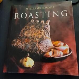 Williams Sonoma Collection: Roasting by Barbara Grunes (2002, Hardcover)